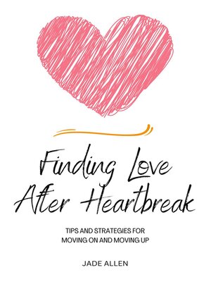 cover image of Finding Love After Heartbreak